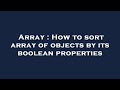 Array : How to sort array of objects by its boolean properties
