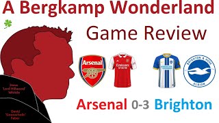 Arsenal 0-3 Brighton (Premier League) - Review Show *An Arsenal Podcast