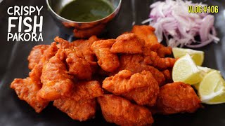 How To Make Crispy Fish Pakora | Quick \u0026 Easy Fish Pakoda Recipe |Spicy Fish Pakora Recipe Easter 22