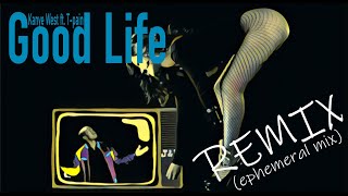 Kanye West - Good Life ft. T-Pain(ephemeral mix)【Kakurega Remix】