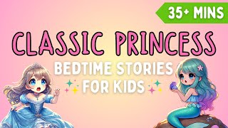 Princess Bedtime Story Collection for Kids | Classic Fairy Tales For Kids In English