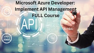 Master Azure API Management: Full Course on Managing and Securing APIs in the Cloud | AZ-204 |  LSC