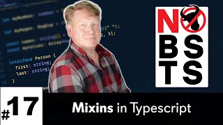 No BS TS #17 - Mixins in Typescript