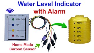 How to make Water Level Indicator with Carbon Sensor and Alarm