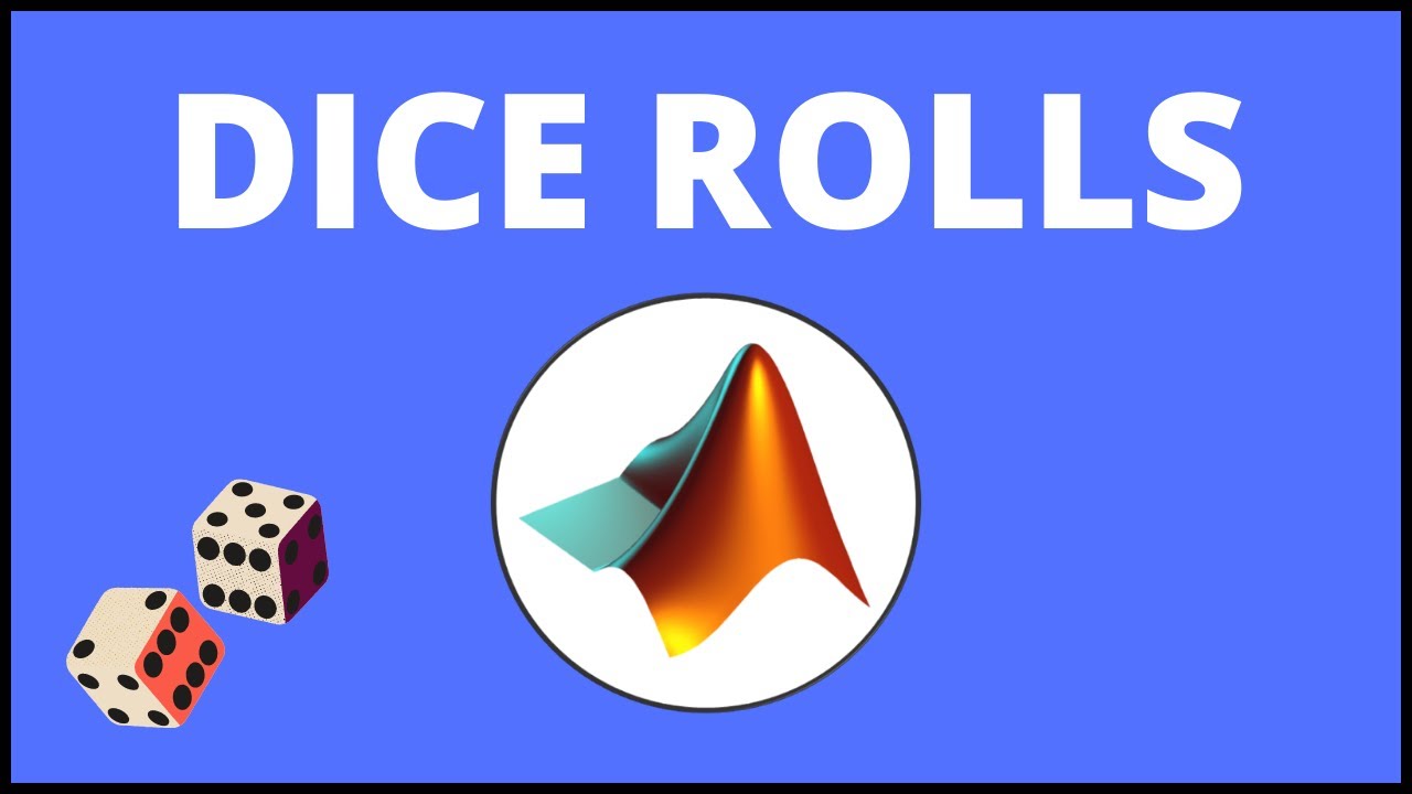 Dice Roll Simulation In MATLAB | MATLAB Tutorial - YouTube