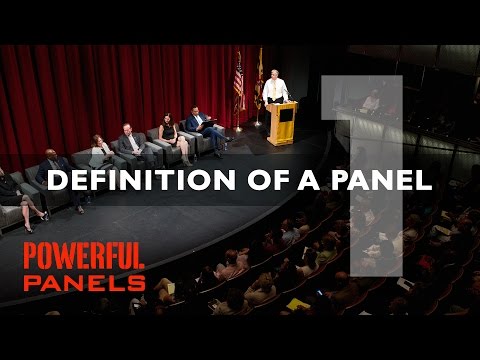 How to moderate a panel discussion: Defining a panel (Video #1, 4 min.)