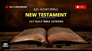 🔴 24/7 KJV Audio Bible LIVE - New Testament