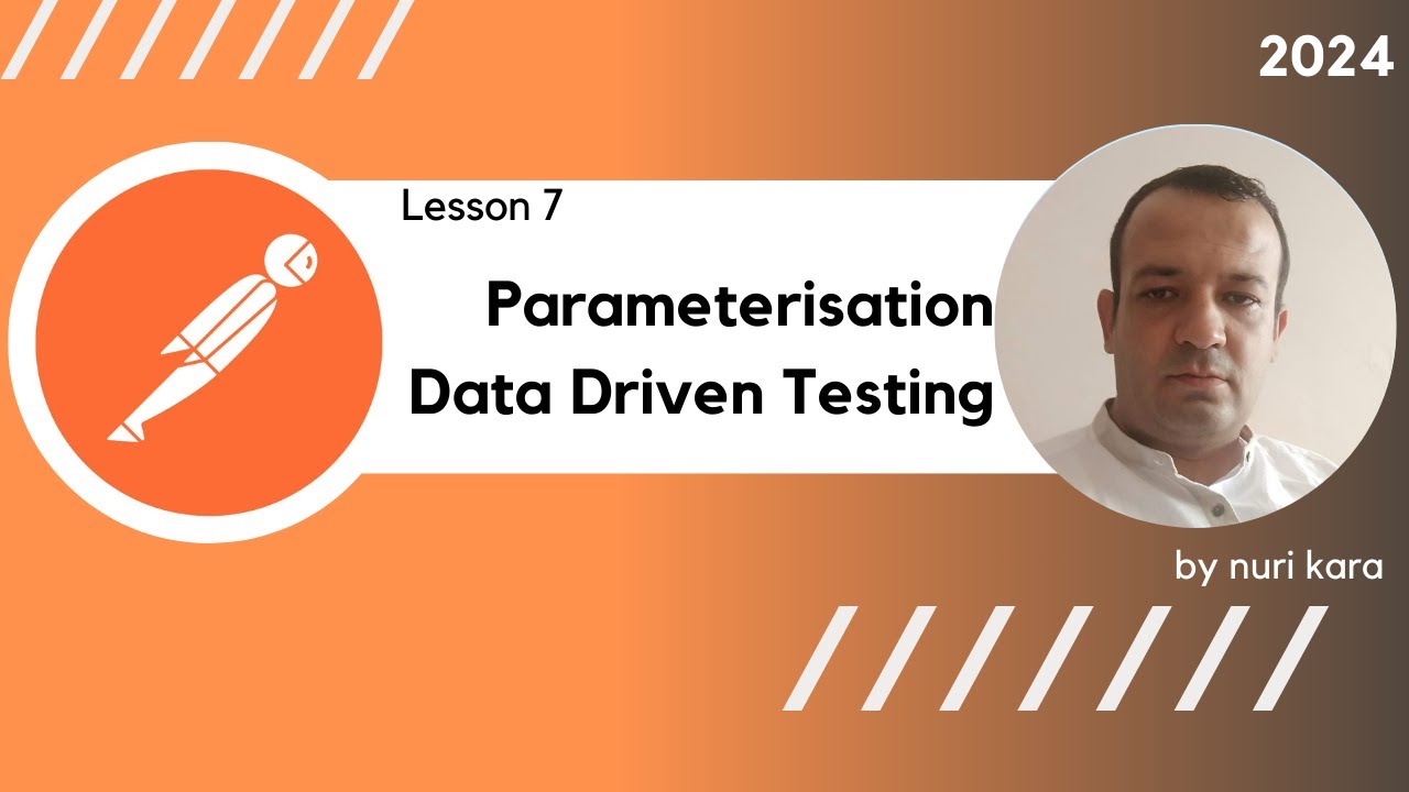 Lesson 07 Parameterisation Data Driven Testing Youtube