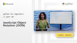 JavaScript Object Notation (JSON) | Python for Beginners [38 of 44]
