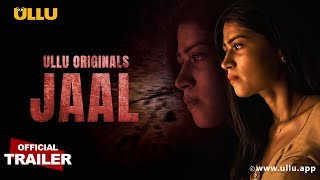 JAAL | ULLU originals | Official Trailer | Releasing on: 21st June