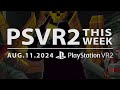 PSVR2 THIS WEEK | August 11, 2024 | Compound is FINALLY HERE!