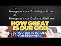 How great is our God- Worship Guitar Tutorial with chords and lyrics:playthrough