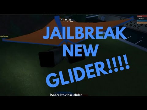 NEW GLIDER IN JAILBREAK!!! (JAILBREAK NEW UPDATE) NEW GLIDER IN JAILBREAK!!! (JAILBREAK NEW UPDATE)