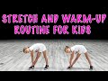Stretch And Warm Up Routine For Kids - (hip Hop Dance Tutorial Ages 5 )  | Mihrantv
