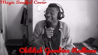 Redbone Childish Gambino Magic Soulful Cover