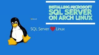 Install Microsoft SQL Server on Arch Linux