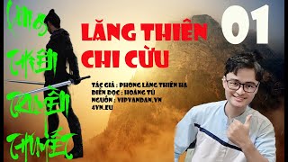 LĂNG THIÊN TRUYỀN THUYẾT -Tập 1 : LĂNG THIÊN CHI CỪU- TRUYỆN TIÊN HIỆP,HUYỀN HUYỄN