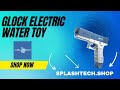 Splash Tech - Water Electric Glock