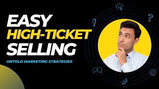 You Won't Believe How Easy It Is To Sell High Ticket Products Online