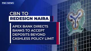 CBN Directs Banks To Accept Deposits Beyond Cashless Policy Limit