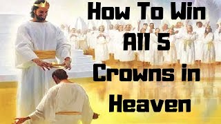 How To Win All Five Crowns in Heaven