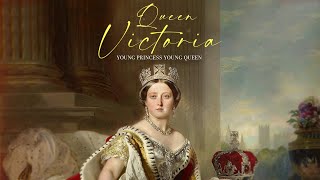 Queen Victoria - Young Princess, Young Queen (2023)