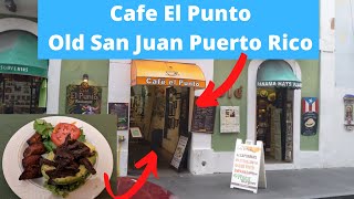 Café El Punto Old San Juan Puerto Rico