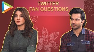 Anushka Sharma: “I & Varun Dhawan want to do a....” | Twitter Fan Questions | Sui Dhaaga