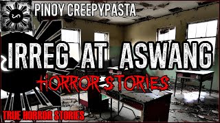 Irreg At Aswang Horror Stories  | True Horror Stories | Pinoy Creepypasta