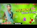 Bhojpuri Weeding dj song__Aile mor Raja_Tiktok viral song_-_Bhojpuri Dj Song 2024_Hard bass dj song