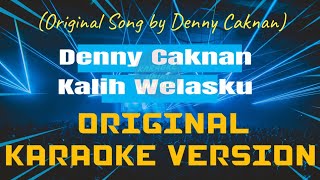 Denny Caknan - Kalih Welasku Karaoke