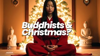 Do Buddhists Celebrate Christmas? Here’s the Answer