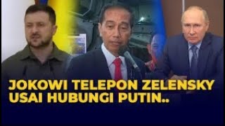 Usai Telepon Putin, Presiden Jokowi Hubungi Presiden Zelensky, Ada Apa?