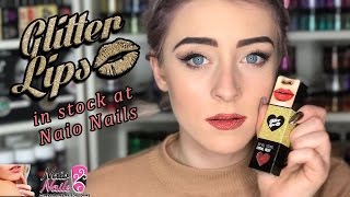 Glitter Lips - How to Correctly Apply Glitter Lips - Available at Naio Nails