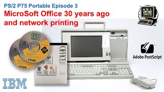 IBM PS/2 P75 Episode 3 - Installing MS Office 4 and connecting to a modern network printer.