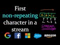 First non repeating character in a stream | Leetcode #387