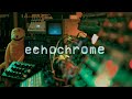 Dualtrx - Echochrome