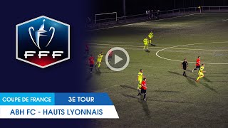 Résumé Vidéo CDF - ABH FC - Hauts lyonnais