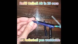 🔥😱! Refill #uniball Air Roller Ball pen in 20 secs 🔥🔥