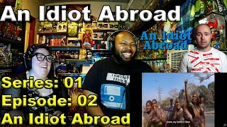 An Idiot Abroad Series1 Episode 2 India Reaction