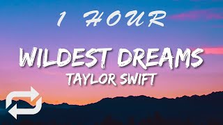 Taylor Swift - Wildest Dreams (Lyrics) Taylor’s Version | 1 HOUR