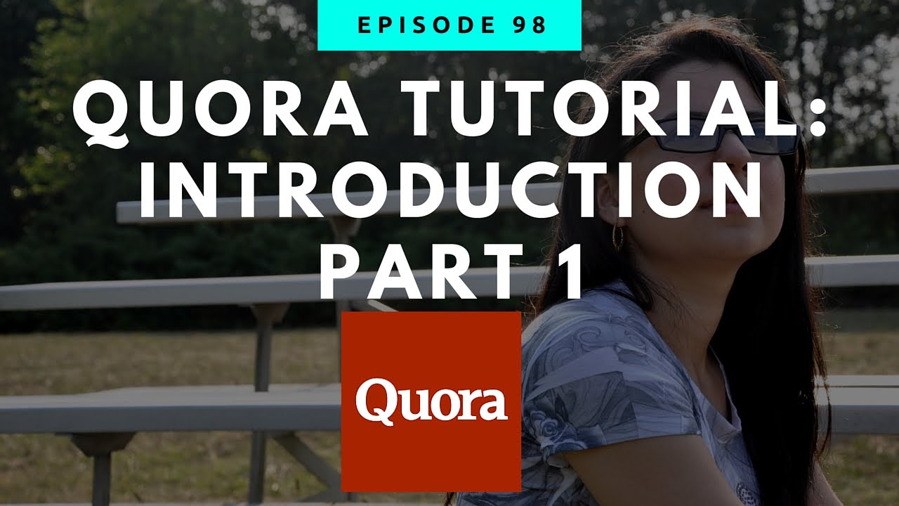 Quora Tutorial | Introduction To Quora Part 1 - YouTube