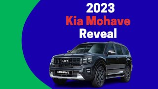 2023 Kia Mohave Reveal -  Amazing Full Size family SUV |  Kia Off-road | Kia Borrego
