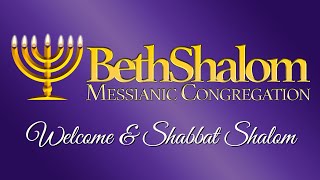 Shabbat Service | 1-4-2025 | Beth Shalom Messianic Congregation