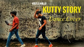 Kutty Story-Master|Dance Cover|Thalapathy Vijay|HUSTLE MALLU.