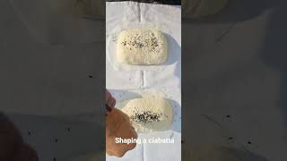 ciabatta bread shaping.