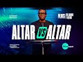 ALTAR VS ALTAR - APOSTLE AROME OSAYI