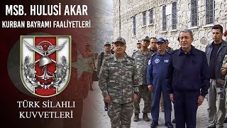 MSB Hulusi AKAR, Gnkur.Bşk. Org.Yaşar GÜLER ve Kuvvet Komutanlarının Kurban Bayramı Faaliyetleri