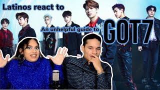 Latinos react to THE UNHELPFUL GUIDE TO GOT7😂| reaction video FEATURE FRIDAY✌