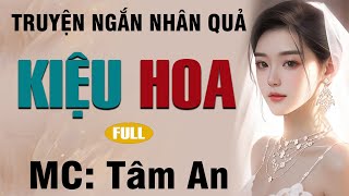 Truyện ngắn tâm lý xã hội: Kiệu Hoa - Mc Tâm An diễn đọc  nghe hay và ấn tượng